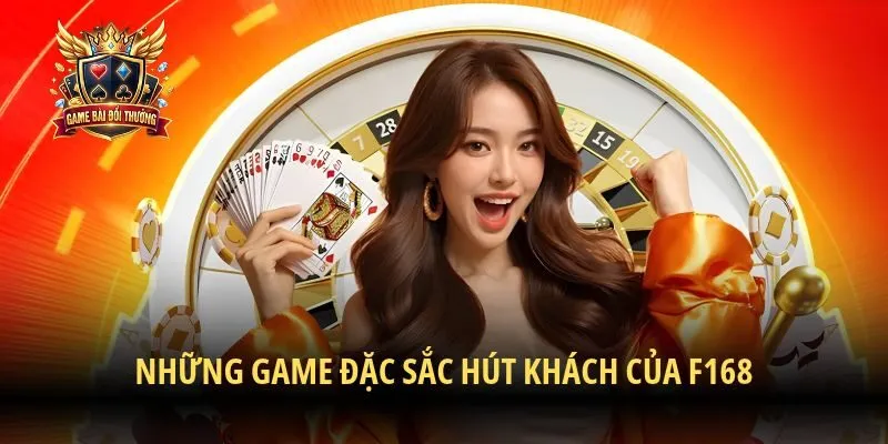 Những game đặc sắc hút khách của F168
